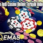 Ciri Khas Agen Judi Casino Online Terbaik Indonesia Saat Ini